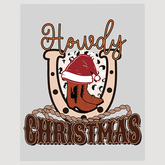 Howdy Christmas Cowboy Boot and Horseshoe Ready to Press DTF Transfer